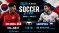 Myst Lounge Events: soccer | South Korea vs Czech Republic
